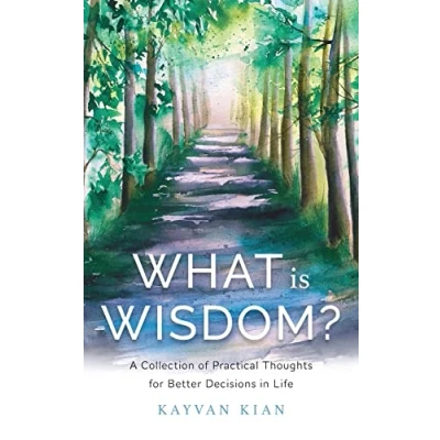 Abbildung von What Is Wisdom?: A Collection of Practical Thoughts for Better Decisions in Life