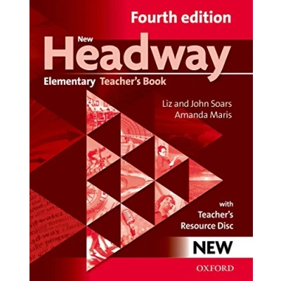 Abbildung von New Headway: Elementary A1 A2: Teacher&#039;s Book + Resource Disc: The world&#039;s most trusted English course (New Headway Fourth Edition)