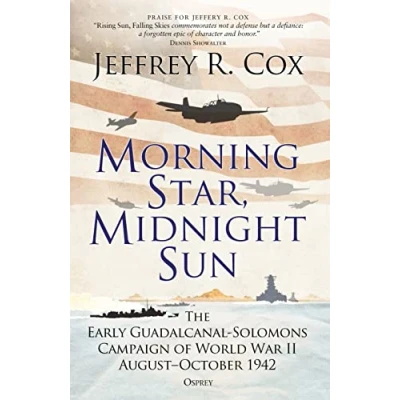 Abbildung von Morning Star, Midnight Sun: The Early Guadalcanal Solomons Campaign of World War II AugustOctober 1942