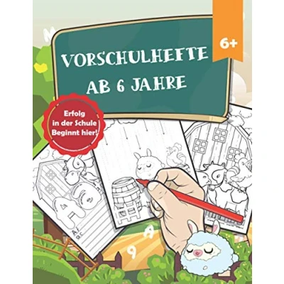 Abbildung von Vorschulhefte ab 6 Jahre: Vorschule Übungsheft für Mädchen und Jungen, Bauernhof Malbuch,Schwungübungen, Buchstaben Zahlen Schreiben Lernen Jahre