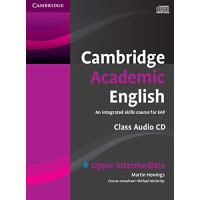 Abbildung von Cambridge Academic English B2 Upper Intermediate Class Audio CD: An Integrated Skills Course for EAP (Cambridge Course)