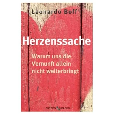 Abbildung von Herzenssache: Warum uns die Vernunft allein nicht weiterbringt