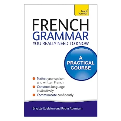 Abbildung von French Grammar You Really Need To Know: Teach Yourself