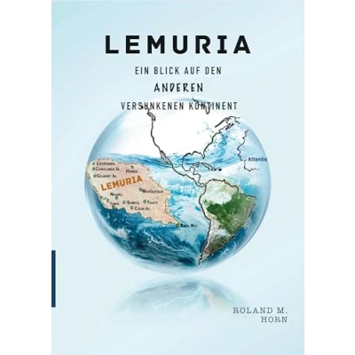 Abbildung von Lemuria: Ein Blick auf den anderen versunkenen Kontinent