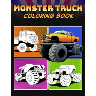 Abbildung von Monster Truck Coloring Book: A Collection of 50 Cool Trucks Relaxation Pages for Kids, Adults, Boys, and Car Lovers (Cars Book, Band 7)