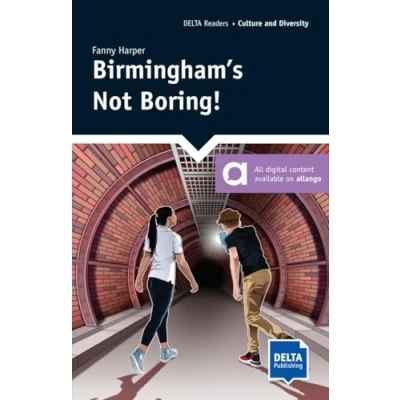 Abbildung von Birmingham’s Not Boring!: Reader with audios and digital extras (DELTA Reader: Adventure)