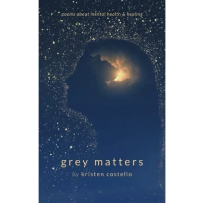 Abbildung von Grey Matters: Poems About Mental Health and Healing