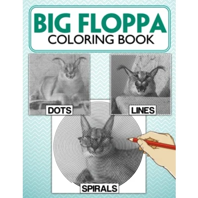 Abbildung von Big Floppa Dots Lines Spirals Coloring Book: Exclusive Illustrations With Beautiful Spirographic Colouring Pages For Adults, Teens Relaxation &amp; Stress Relief