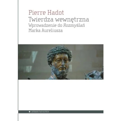 Abbildung von Twierdza wewnętrzna: Wprowadzenie do Rozmyślań Marka Aureliusza