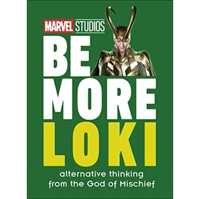Abbildung von Marvel Studios Be More Loki: Alternative Thinking From the God of Mischief