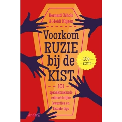 Abbildung von Voorkom ruzie bij de kist: 101 spraakmakende erfrechtelijke kwesties en fiscale tips