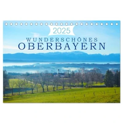 Abbildung von Wunderschönes Oberbayern (Tischkalender 2025 DIN A5 quer), CALVENDO Monatskalender
