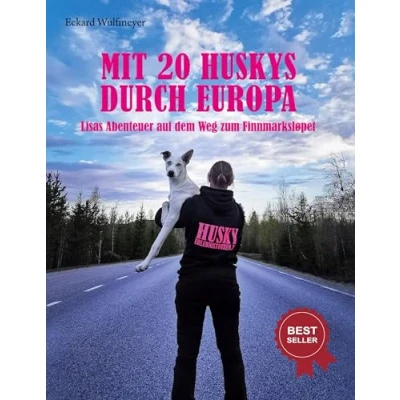 Abbildung von Mit 20 Huskys durch Europa: Lisas Abenteuer auf dem Weg zum Finnmarksløpet.