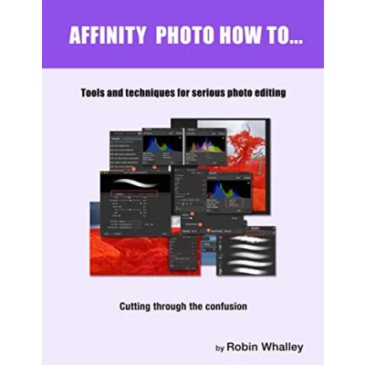 Abbildung von Affinity photo How To: Tools and techniques for serious editing