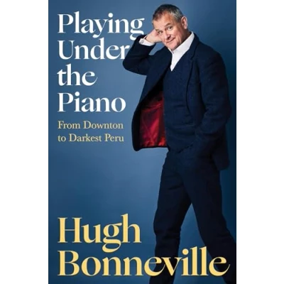 Abbildung von Playing Under the Piano: From Downton to Darkest Peru