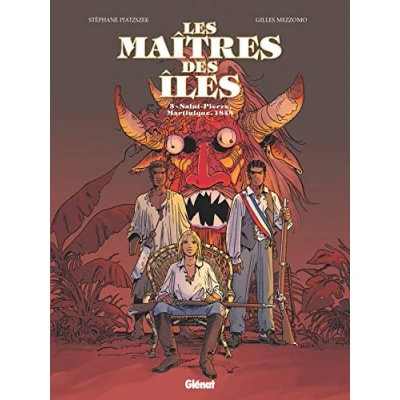 Abbildung von Les Maîtres des Iles Tome 03: Saint Pierre, Martinique, 1848