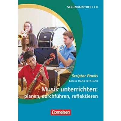 Abbildung von Scriptor Praxis: Musik unterrichten: planen, durchführen, reflektieren Buch