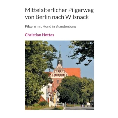 Abbildung von Mittelalterlicher Pilgerweg von Berlin nach Wilsnack: Pilgern mit Hund in Brandenburg