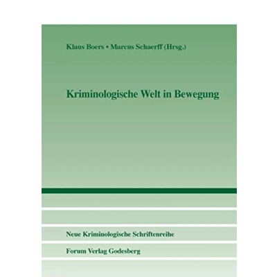Abbildung von Kriminologische Welt in Bewegung (Neue Schriftenreihe der Kriminologischen Gesellschaft e.V.)