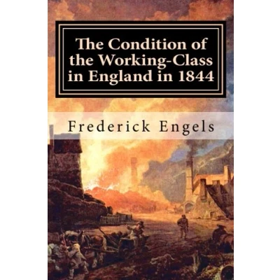 Abbildung von the Condition of Working Class in England 1844: With a Preface written 1892