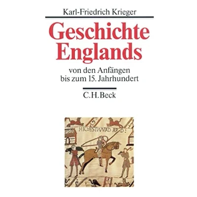 Abbildung von Geschichte Englands Bd. 1: Von den Anfängen bis zum 15. Jahrhundert