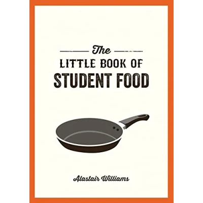 Abbildung von The Little Book of Student Food: Easy Recipes for Tasty, Healthy Eating on a Budget