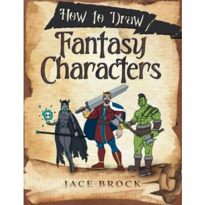 Abbildung von How to Draw Fantasy Characters: Knights, Dragons, Weapons, Armor, and Many More! (How Books)