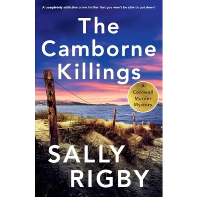 Abbildung von The Camborne Killings: A completely addictive crime thriller that you won&#039;t be able to put down! (A Cornwall Murder Mystery, Band 4)