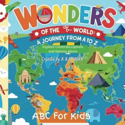 Abbildung von Wonders of the World: A Journey from to Z: Explore Countries, Capitals, and Famous Places!