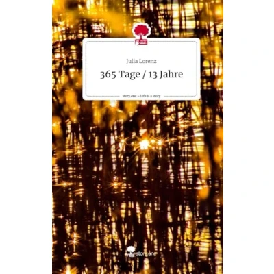 Abbildung von 365 Tage / 13 Jahre. Life is a Story story.one