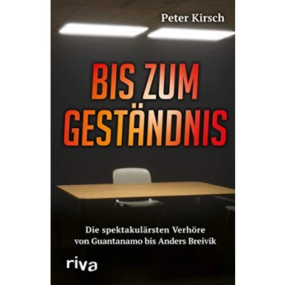 Abbildung von bis zum Geständnis: Die spektakulärsten Verhöre von Guantanamo Anders Breivik
