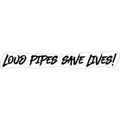 Abbildung von Aufkleber Sticker Loud Pipes Save Lives Auto Motorrad Bulli Moped JDM Tuning