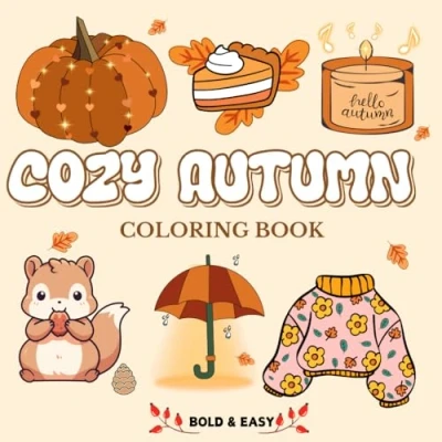 Abbildung von Cozy Autumn: Coloring Book for Adults and Teens, Bold Easy,Pictures with Warm Hygge Fall Inspired Designs Stress Relief Relaxation