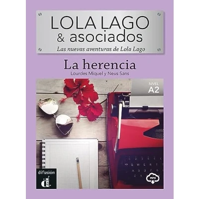 Abbildung von La Herencia: Las nuevas aventuras de Lola Lago. Lektüre mit Audio Online (Lola Lago &amp; Asociados: Lago)