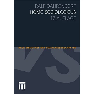 Abbildung von Homo Sociologicus: Ein Versuch zur Geschichte, Bedeutung und Kritik der Kategorie sozialen Rolle (Neue Bibliothek Sozialwissenschaften)
