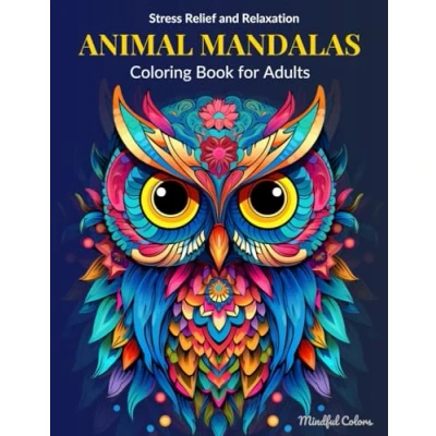 Abbildung von Animal Mandalas: Coloring Book for Adults: 50 Intricate Mandalas Stress Relief, Relaxation, and Mindfulness