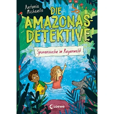 Abbildung von Die Amazonas Detektive (Band 3) Spurensuche im Regenwald: Kinderkrimi, Detektivreihe in Brasilien für Mädchen und Jungen ab 9 Jahren