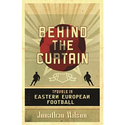 Abbildung von Behind the Curtain: Football in Eastern Europe