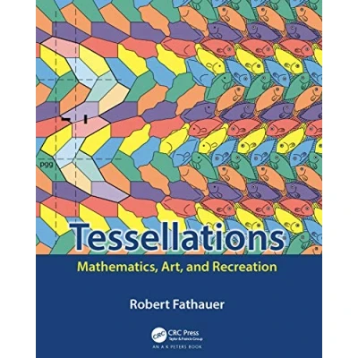 Abbildung von Tessellations: Mathematics, Art, and Recreation (AK Peters/CRC Recreational Mathematics)