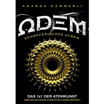 Abbildung von Odem schöpferisches Atmen: Das 1x1 der Atemkunst und wie du deine Atemintelligenz weckst