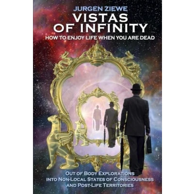 Abbildung von Vistas of Infinity How to Enjoy Life When You Are Dead