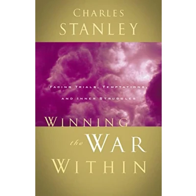 Abbildung von Winning the War Within: Facing Trials, Temptations, and Inner Struggles