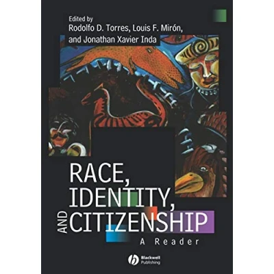 Abbildung von Race, Identity, and Citizenship A Reader (Blackwell Readers in Sociology)
