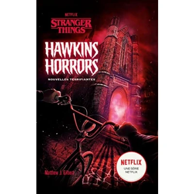 Abbildung von Stranger Things Hawkins Horrors Nouvelles terrifiantes: horrifiques