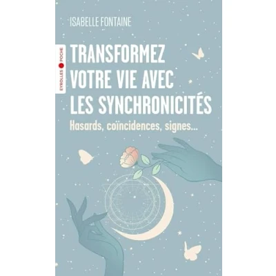 Abbildung von Transformez votre vie avec les synchronicités: Hasards, coïncidences, signes...
