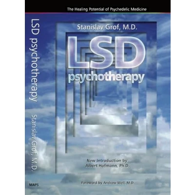 Abbildung von LSD Psychotherapy (4th Edition): The Healing Potential of Psychedelic Medicine