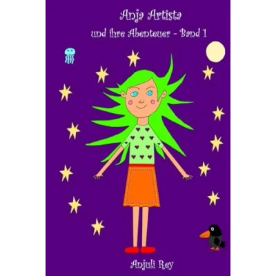 Abbildung von Anja Artista und ihre Abenteuer, Band 1
