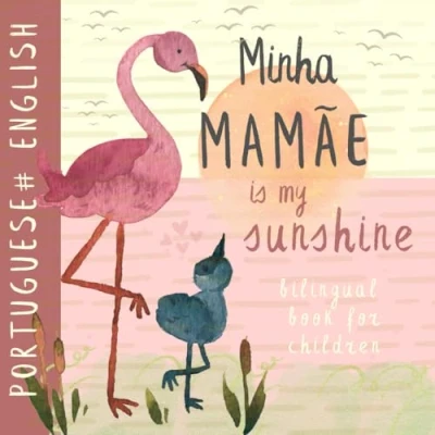 Abbildung von Minha mamãe Portuguese English Bilingual Book for Children: Livros infantis em portugues do brasil, Learn Beginners