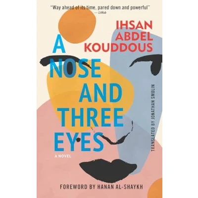 Abbildung von A Nose and Three Eyes: Novel (Hoopoe Fiction)