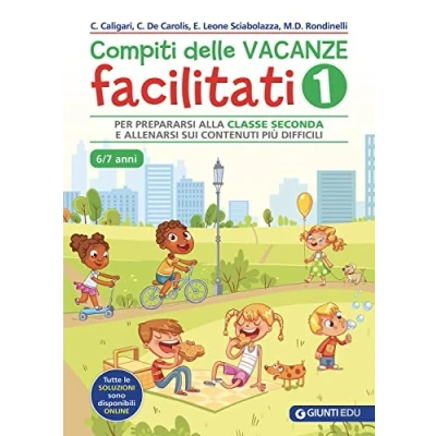Abbildung von Compiti delle vacanze facilitati. Per prepararsi alla classe seconda e allenarsi sui contenuti più difficili (Vol. 1) (Materiali di potenziamento recupero)